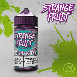 Puff Labs | Strange Fruit | Fried Eye Scream E-Liquid - Puff Labs